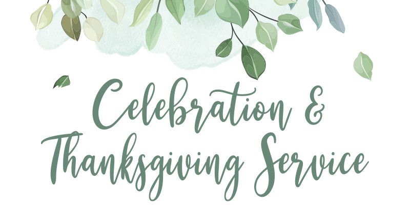 Celebration and thanksgiving service